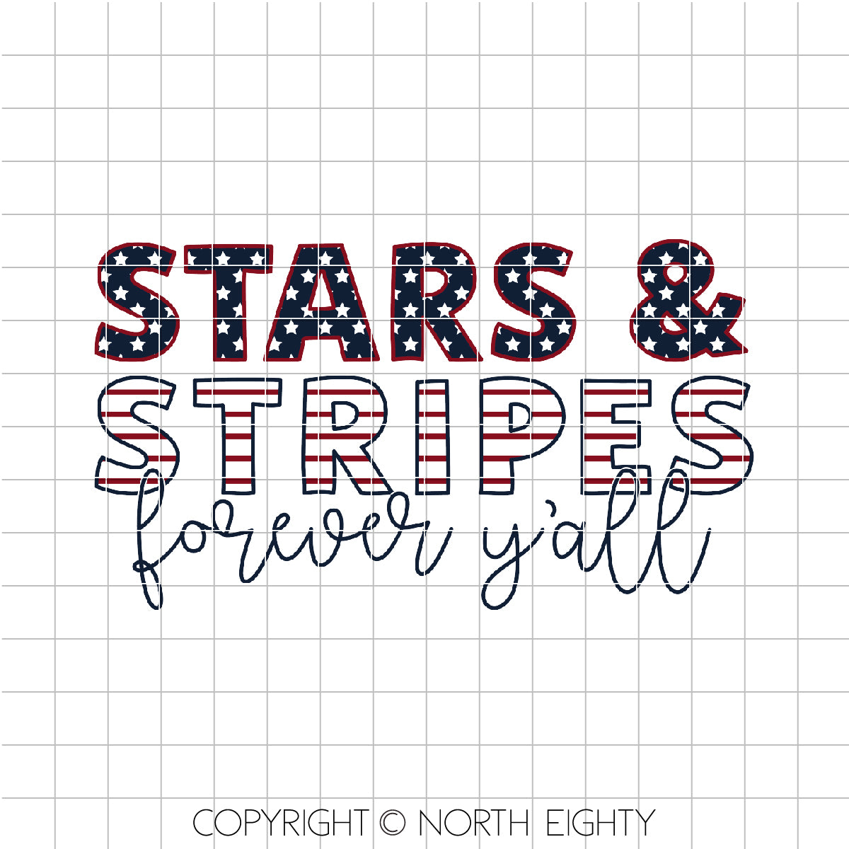 Stars And Stripes Forever Y'all Sublimation Transfer