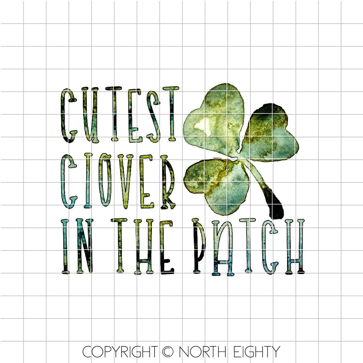 St Patrick's Day Sublimation Design - Cutest Clover In The Patch Digital Download - Clip Art - Shamrock