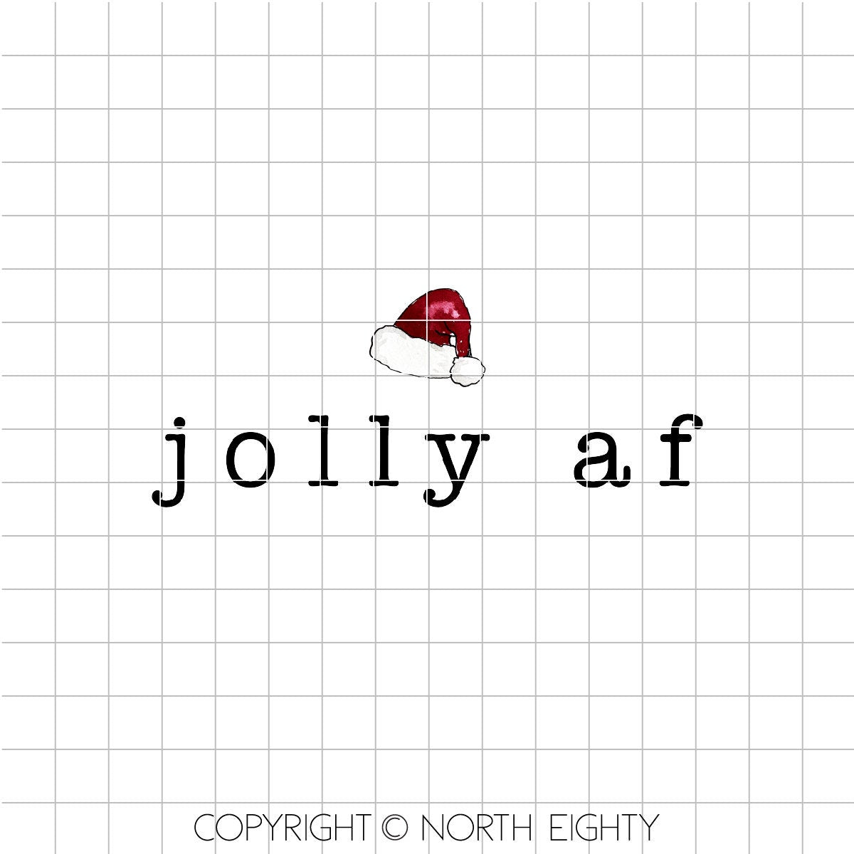 Jolly AF Sublimation Design - Santa Hat - Jolly Clip Art -  Sublimation Design - Jolly AF