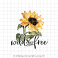 Sunflower Sublimation PNG - Wild And Free Clip Art - Watercolor Sunflower Design - Waterslide - Image Transfer