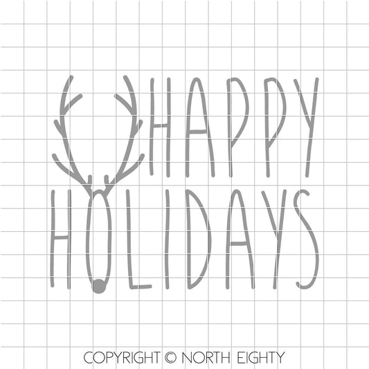 Christmas SVG Cut File - Happy Holidays svg - Rudolph svg - Happy Holidays file for cricut - svg files for silhouette - svg - cut file - dxf