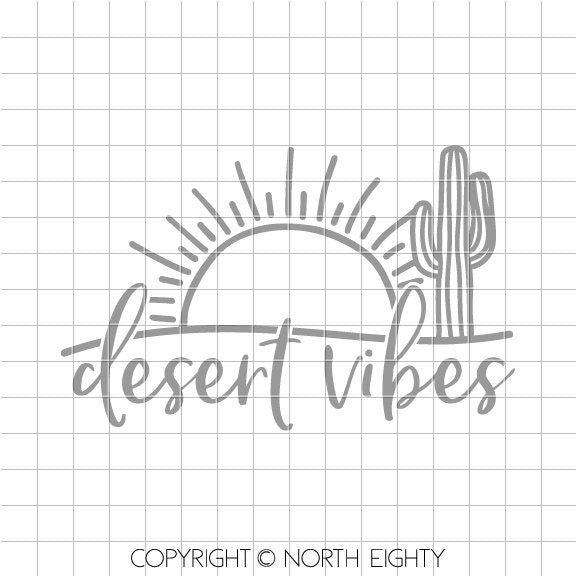 Desert Vibes svg - Cactus - Desert Cut File - Saguaro - Sun