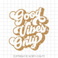 Good Vibes Only png - Good Vibes Sublimation Download - Clip Art - Boho - png - Manifesting